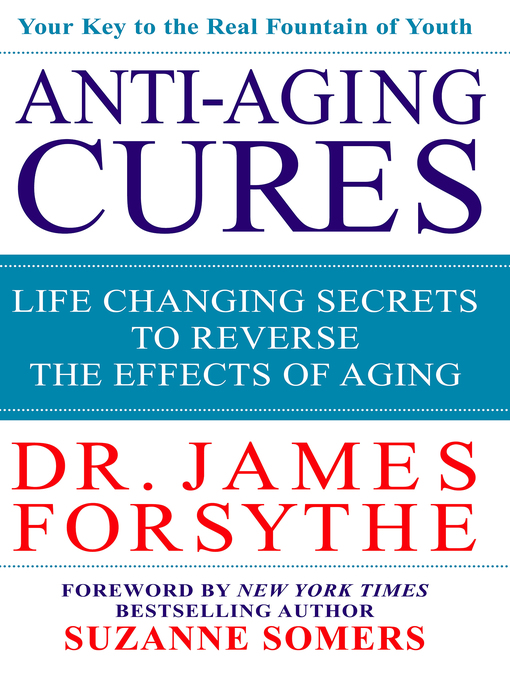 Title details for Anti-Aging Cures by James Forsythe - Available